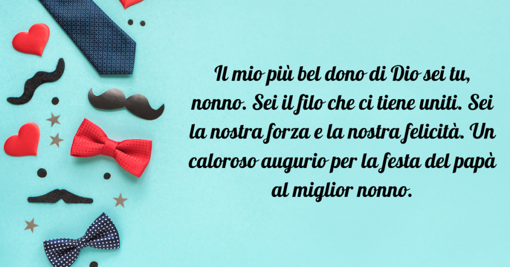 49 Migliori Frasi per la Festa del Papà rivolte al Nonno (2022) - Festa